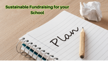 Mastering Fundraising: Crafting a Sustainable Plan for Your School